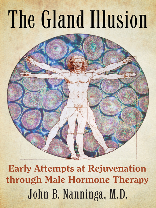 Title details for The Gland Illusion by John B. Nanninga, M.D. - Available